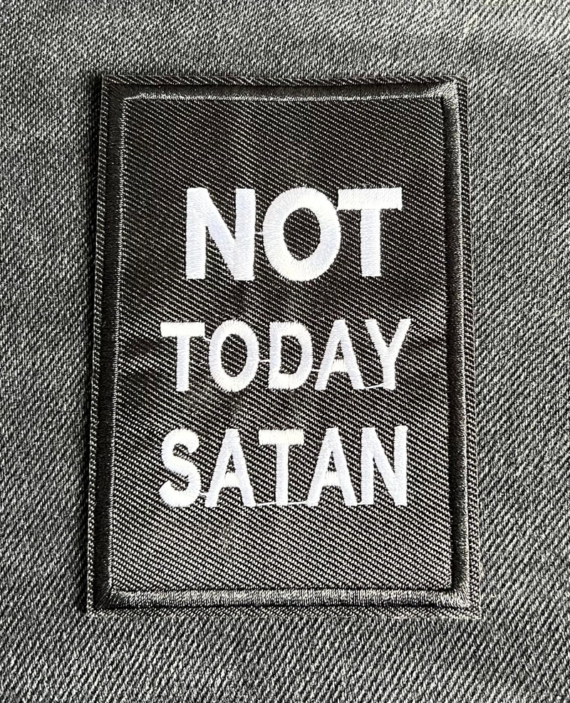Not Today Satan Patch